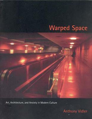 Warped Space(English, Paperback, Vidler Anthony)
