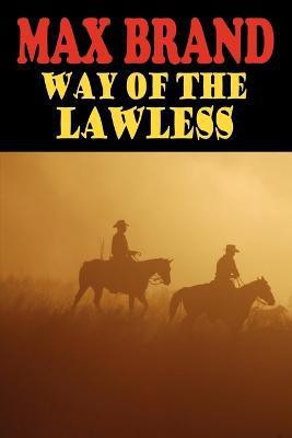 Way of the Lawless(English, Paperback, Brand Max)