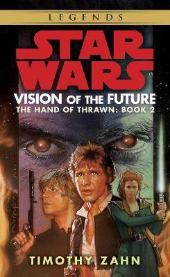 Vision of the Future: Star Wars Legends (The Hand of Thrawn)(English, Paperback, Zahn Timothy)