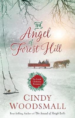 The Angel of Forest Hill(English, Hardcover, Woodsmall Cindy)