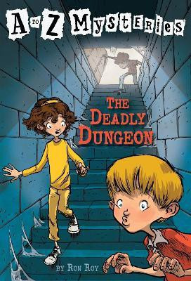 A to Z Mysteries: The Deadly Dungeon(English, Paperback, Roy Ron)