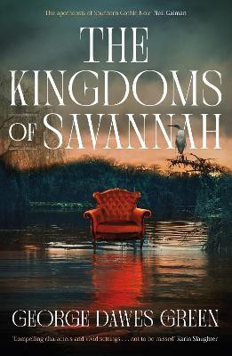 The Kingdoms of Savannah(English, Paperback, Green George Dawes)