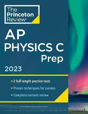 Princeton Review AP Physics C Prep, 2023(English, Paperback, Princeton Review)