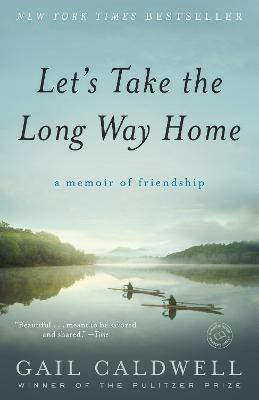Let's Take the Long Way Home(English, Paperback, Caldwell Gail)