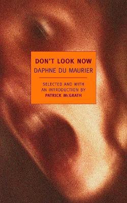 Don't Look Now(English, Paperback, du Maurier Daphne)