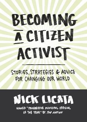 Becoming a Citizen Activist(English, Hardcover, Licata Nick)