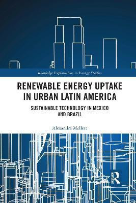 Renewable Energy Uptake in Urban Latin America(English, Paperback, Mallett Alexandra)