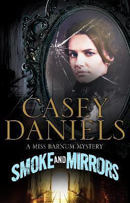 Smoke and Mirrors(English, Electronic book text, Daniels Casey)