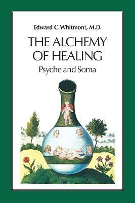 The Alchemy of Healing(English, Paperback, Whitmont Edward C.)
