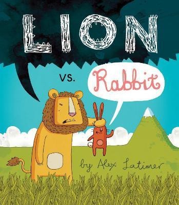 Lion vs. Rabbit(English, Paperback, Latimer Alex)