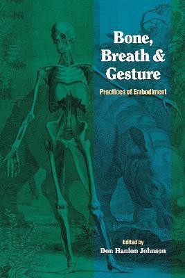 Bone, Breath, and Gesture(English, Paperback, unknown)