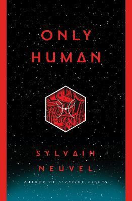 Only Human(English, Hardcover, Neuvel Sylvain)