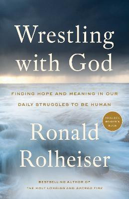Wrestling with God(English, Paperback, Rolheiser Ronald)