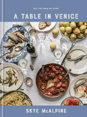 A Table in Venice(English, Hardcover, McAlpine Skye)