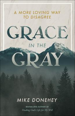 Grace in the Gray(English, Paperback, Donehey Mike)