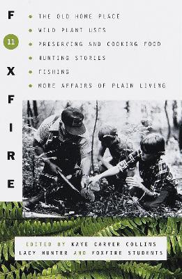 Foxfire 11(English, Paperback, Foxfire Fund, Inc.)