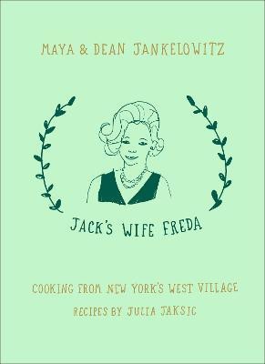 Jack's Wife Freda: Cooking From New York's West Village(English, Hardcover, unknown)