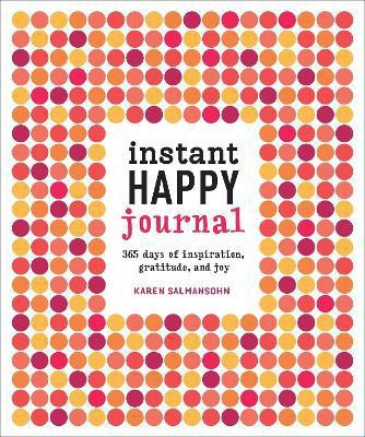 Instant Happy Journal(English, Diary, Salmansohn Karen)