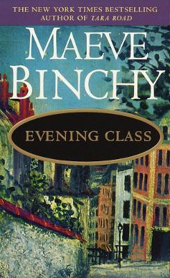 Evening Class(English, Paperback, Binchy Maeve)