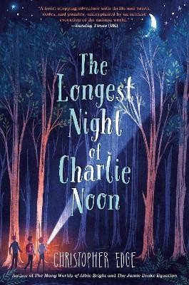 The Longest Night of Charlie Noon(English, Hardcover, Edge Christopher)