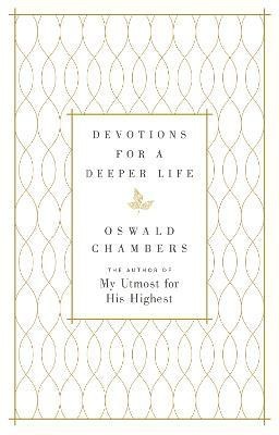 Devotions for a Deeper Life(English, Hardcover, Chambers Oswald)