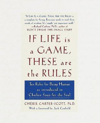 If Life Is a Game, These Are the Rules(English, Hardcover, Carter-Scott Cherie)