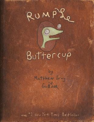 Rumple Buttercup: A Story of Bananas, Belonging, and Being Yourself Heirloom Edition(English, Hardcover, Gubler Matthew Gray)