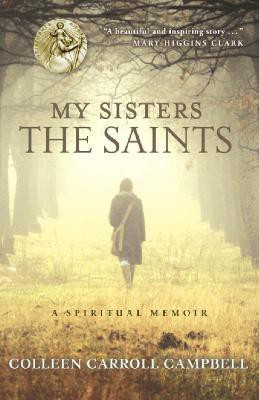 My Sisters the Saints(English, Paperback, Campbell Colleen Carroll)