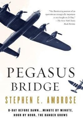 Pegasus Bridge(English, Paperback, Ambrose Stephen E.)