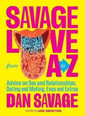 Savage Love from A to Z(English, Hardcover, Savage Dan)