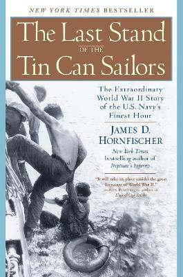 The Last Stand of the Tin Can Soldiers(English, Paperback, Hornfischer James D.)