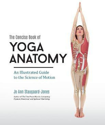 Concise Book of Yoga Anatomy(English, Paperback, Staugaard-Jones Jo Ann)