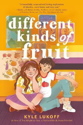 Different Kinds of Fruit(English, Hardcover, Lukoff Kyle)