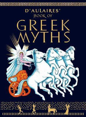D'Aulaires Book of Greek Myths(English, Paperback, d'Aulaire Ingri)