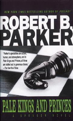 Pale Kings and Princes(English, Paperback, Parker Robert B.)