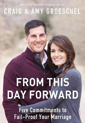 From This Day Forward(English, Paperback, Groeschel Craig)