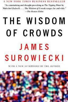 The Wisdom of Crowds(English, Paperback, Surowiecki James)