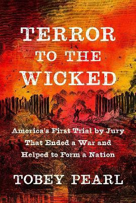 Terror to the Wicked(English, Hardcover, Pearl Tobey)
