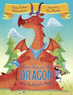 There Was an Old Dragon Who Swallowed a Knight(English, Hardcover, Klostermann Penny Parker)