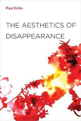 The Aesthetics of Disappearance(English, Paperback, Virilio Paul)