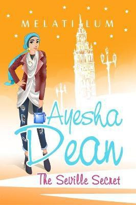 Ayesha Dean - The Seville Secret(English, Paperback, Lum Melati)