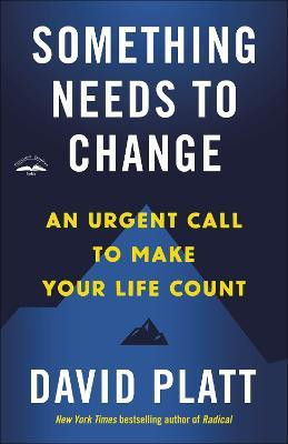 Something Needs to Change(English, Paperback, Platt David)