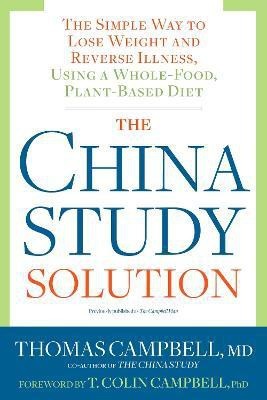 The China Study Solution(English, Paperback, Campbell Thomas)