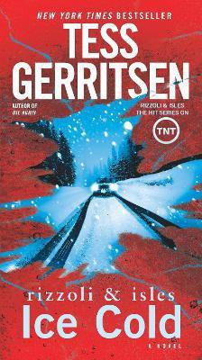 Ice Cold: A Rizzoli & Isles Novel(English, Paperback, Gerritsen Tess)