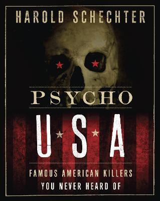 Psycho USA(English, Paperback, Schechter Harold)