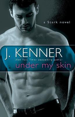 Under My Skin(English, Paperback, Kenner J.)