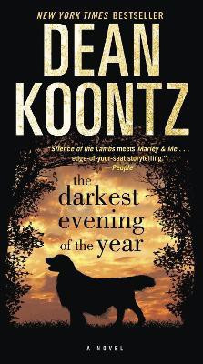 The Darkest Evening of the Year(English, Paperback, Koontz Dean)