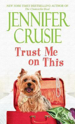 Trust Me on This(English, Paperback, Crusie Jennifer)