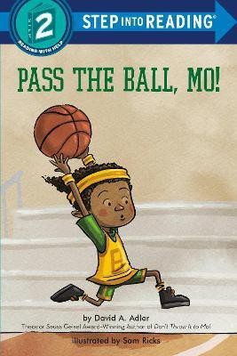 Pass the Ball, Mo!(English, Hardcover, Adler David A.)