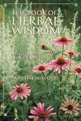 The Book of Herbal Wisdom(English, Paperback, Wood Matthew)